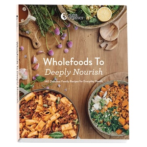 Nutra Organics Cookbook - Wholefoods to Deeply Nourish